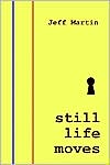 Still Life Moves