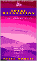 Total Relaxation: Release Stress and Tension