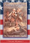America's Song: The Story of Yankee Doodle