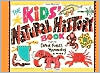 The Kids' Natural History Book: Making Dinos, Fossils, Mammoths and More!