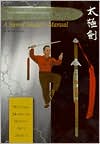 Tai Chi Thirteen Sword: A Sword Master's Manual