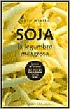 Soja: La Legumbre Milagrosa