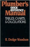 Plumber's Quick-Reference Manual: Tables, Charts, and Calculations