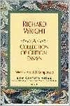 Richard Wright: A Collection of Critical Essays