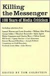Killing the Messenger: 100 Years of Media Criticism