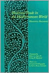 Medieval Trade in the Mediterranean World: Illustrative Documents