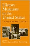 History Museums in the United States: A Critical Assessment