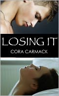 Losing It by Cora Carmack: NOOK Book Cover