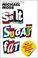 Salt Sugar Fat by Michael Moss: NOOK Book Cover