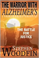 The Warrior With Alzheimer's by Stephen Woodfin: NOOK Book Cover