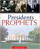 Presidents and Prophets