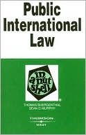 Buergenthal and Murphy's Public International Law in a Nutshell, 4th