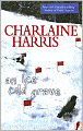 An Ice Cold Grave (Harper Connelly Series #3)