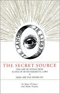 The Secret Source: The Law of Attraction is One of Seven Ancient Hermetic Laws--Here are the Other Six