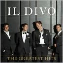 The Greatest Hits [Deluxe Edition] [Bonus Tracks] by Il Divo: CD Cover