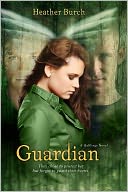 Guardian (Halflings Series #2) by Heather Burch: Book Cover