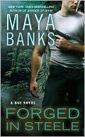 Forged in Steele (KGI Series #7) by Maya Banks: Book Cover