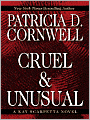 Cruel and Unusual (Kay Scarpetta Series #4)