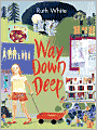 Way Down Deep