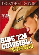 Ride 'Em Cowgirl: Sex Position Secrets for Better Bucking