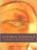Natural Radiance: Awakening to Your Great Perfection [With CD]