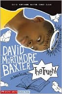 Truth!: David Mortimore Baxter Comes Clean