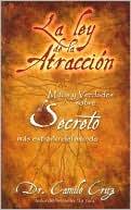 La ley de la atracción: Mitos y verdades sobre el secreto más extraño del mundo (The Law of Attraction)