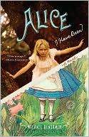 Alice I Have Been by Melanie Benjamin: Book Cover