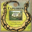 Explorer: A Daring Guide for Young Adventurers