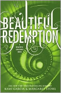 Beautiful Redemption (Beautiful Creatures Series #4) by Kami Garcia: NOOK Book Cover