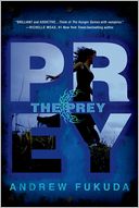 The Prey by Andrew Fukuda: Book Cover