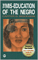 The Mis-Education of the Negro