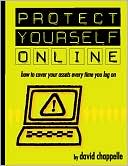 Protect Yourself Online: How to Cover Your Assets Every Time You Log On
