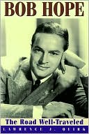 Bob Hope: The Road Well Traveled