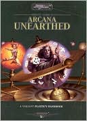 Monte Cooks Arcana Unearthed