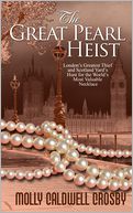 The Great Pearl Heist by Molly Caldwell Crosby: Book Cover