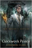 Clockwork Prince (Infernal Devices Series #2) by Cassandra Clare: NOOK Book Cover