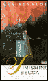 Finishing Becca: A Story about Peggy Shippen and Benedict Arnold