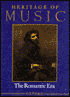 Heritage of Music: The Romantic Era