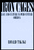 Iron Cages: Race and Culture in 19th-Century America