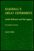 Baseball's Great Experiment: Jackie Robinson and His Legacy