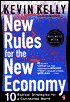 New Rules for the New Economy: 10 Radical Strategies for a Connected World
