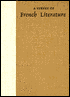 A Survey of French Literature: The Nineteenth and Twentieth Centuries