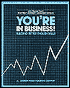 You're in Business: Building Business English Skills