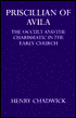 Priscillian of Avila: The Occult and the Charismatic in the Early Church
