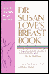 Dr. Susan Love's Breast Book