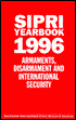 SIPRI Yearbook 1996: Armaments, Disarmament and International Security