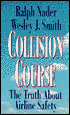 Collision Course: The Truth about Airline Safety