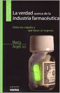 La Verdad Acerca de la Industria Farmaceutica