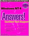 Windows NT 4 Answers!: Certified Tech Support